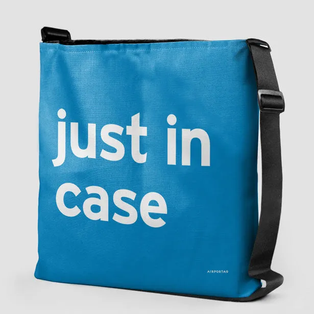 Just In Case - Tote Bag