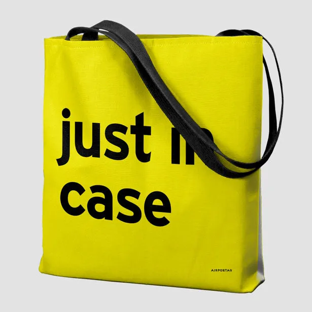 Just In Case - Tote Bag