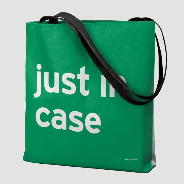 Just In Case - Tote Bag