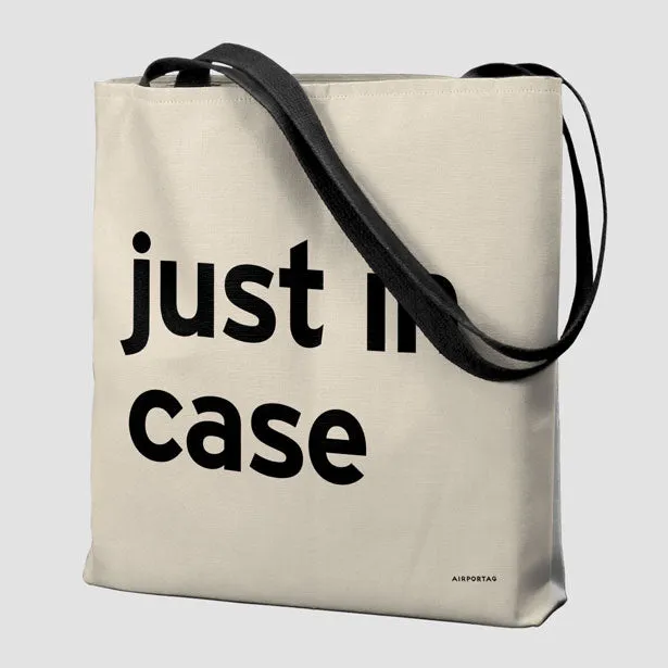 Just In Case - Tote Bag