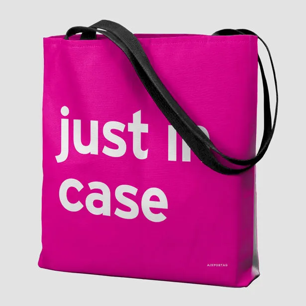 Just In Case - Tote Bag