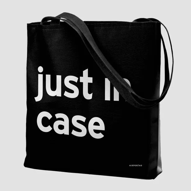 Just In Case - Tote Bag