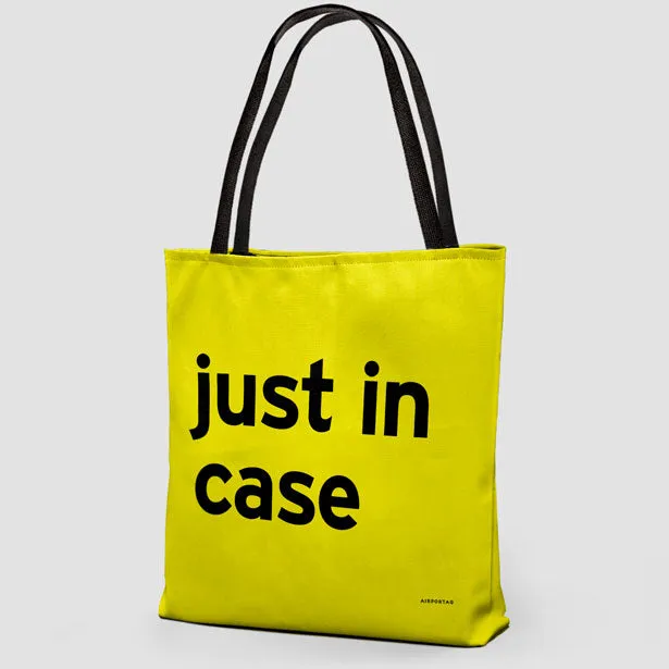 Just In Case - Tote Bag