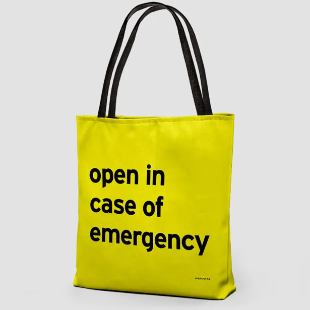 Open In Case Of Emergency - Tote Bag