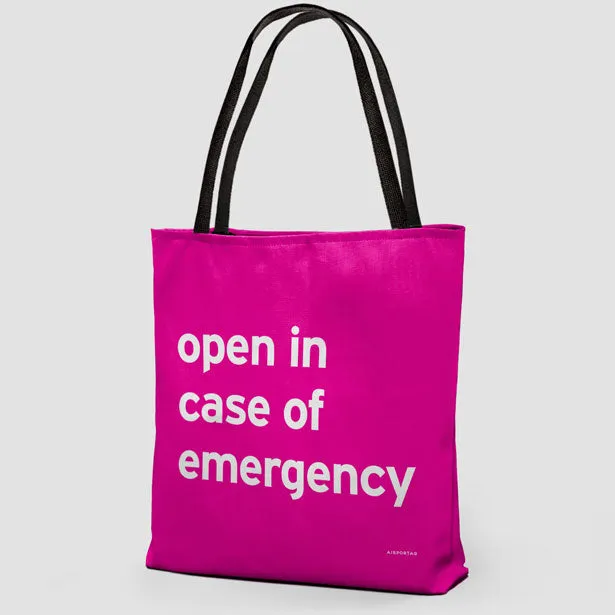 Open In Case Of Emergency - Tote Bag