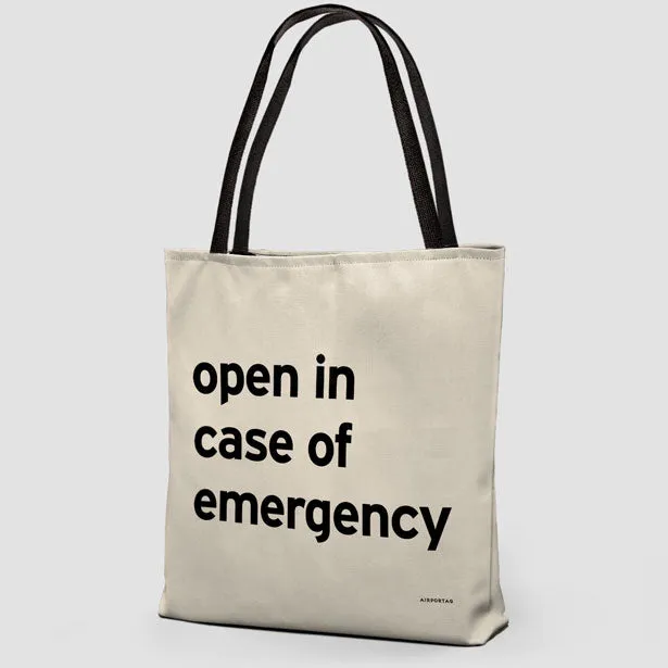 Open In Case Of Emergency - Tote Bag